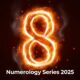 Numerology Series 2025 8